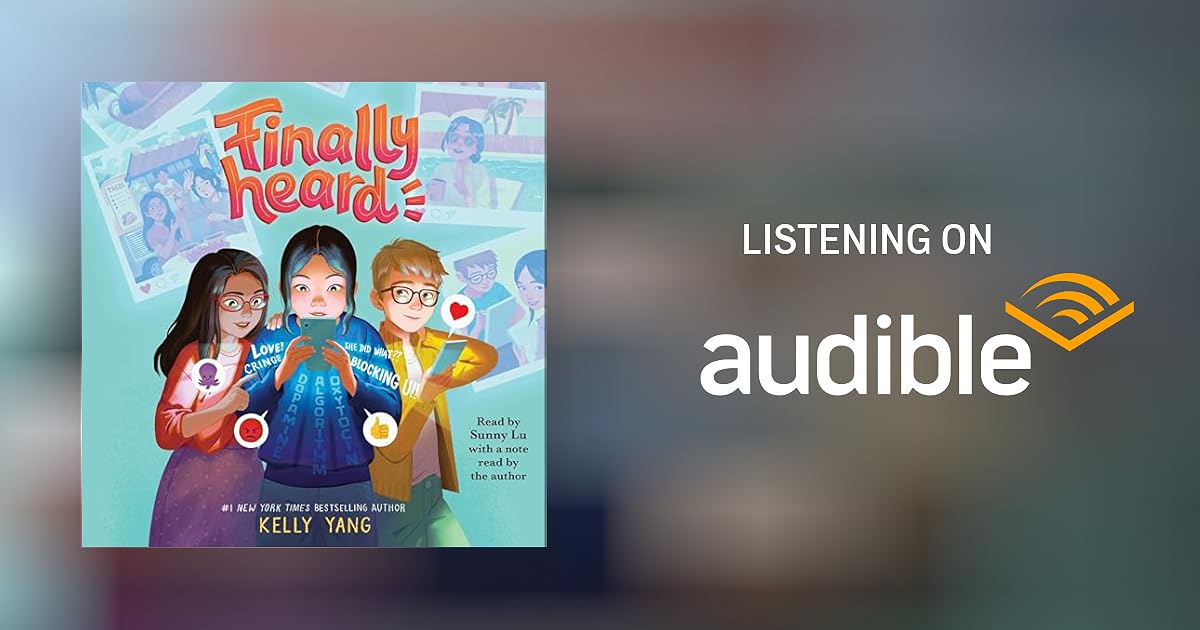 Finally Heard by Kelly Yang Audiobook